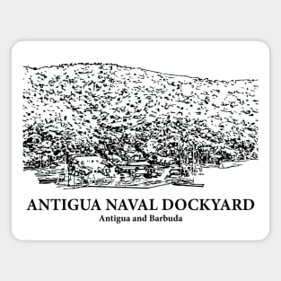 Antigua Naval Dockyard - Antigua and Barbuda Magnet